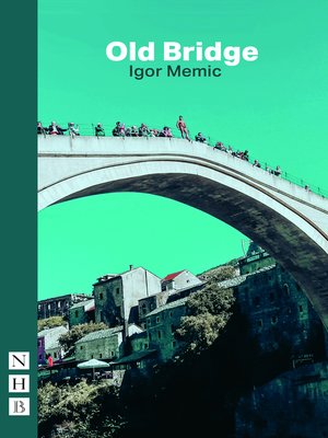 cover image of Old Bridge (NHB Modern Plays)